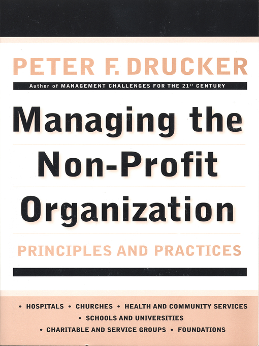 Title details for Managing the Non-Profit Organization by Peter F. Drucker - Available